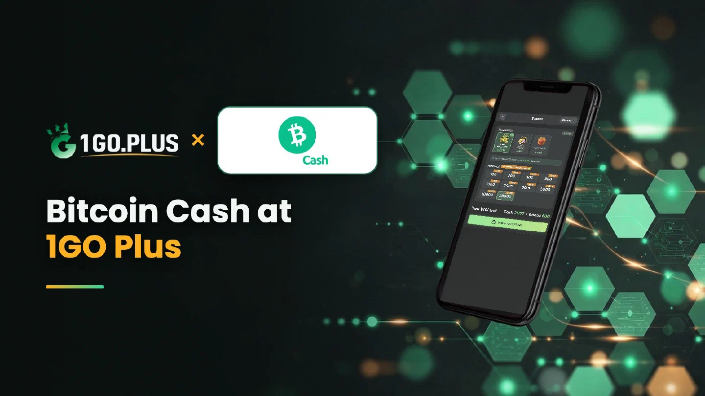 1GO Plus and Bitcoin Cash logos with the line Bitcoin Cash at 1GO Plus beside a phone showing the 1GO Plus deposit screen
