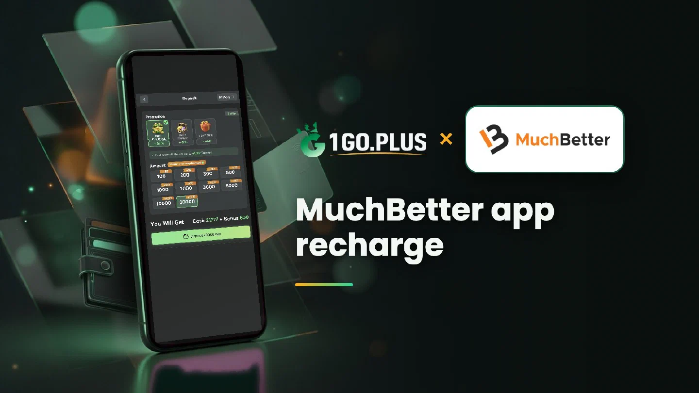 1GO Plus and MuchBetter logos beside a phone showing the 1GO Plus deposit screen